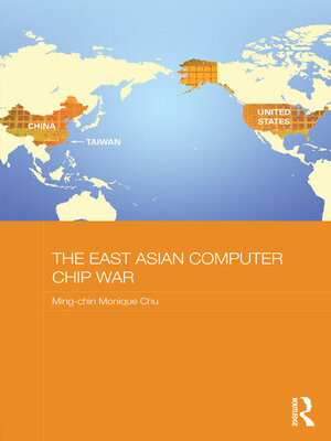 cover image of The East Asian Computer Chip War